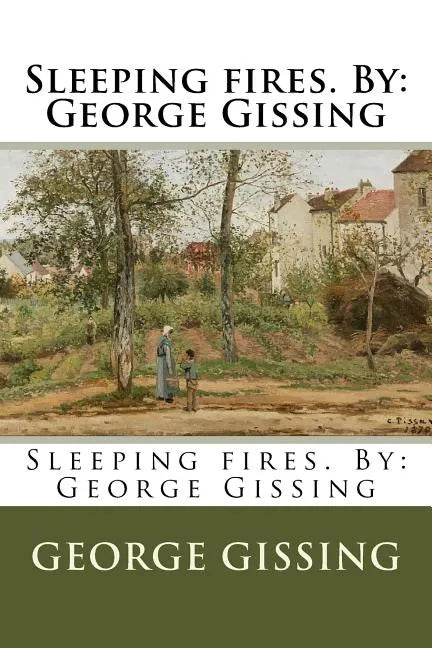Sleeping fires. By: George Gissing - Paperback