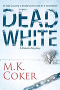 Dead White: A Dakota Mystery - Paperback