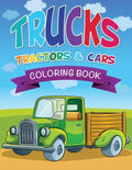 Trucks, Tractors & Cars Coloring Book - Paperback