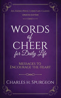 Words of Cheer for Daily Life: Messages to Encourage the Heart - Paperback