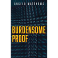 Burdensome Proof - Paperback
