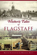 Historic Tales of Flagstaff - Paperback