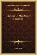 The Soul of Man Under Socialism - Hardcover
