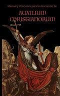 Manual y Oraciones para la Asociacion de Auxilium Christianorum - Paperback