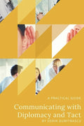 Communicating with Diplomacy and Tact: A practical guide - Paperback