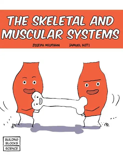 Skeletal and Muscular Systems - Hardcover