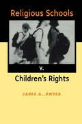 Religious Schools v. Children's Rights - Paperback