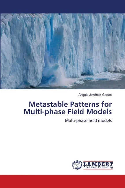 Metastable Patterns for Multi-phase Field Models - Paperback
