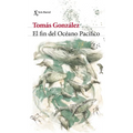 El Fin del Océano Pacífico / The End of the Pacific Ocean - Paperback