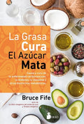 La Grasa Cura, El Azucar Mata - Paperback