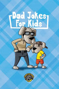 Dad Jokes for Kids: 400+ Hilarious Dad Jokes to Make Your Family Laugh Out Loud! - Paperback