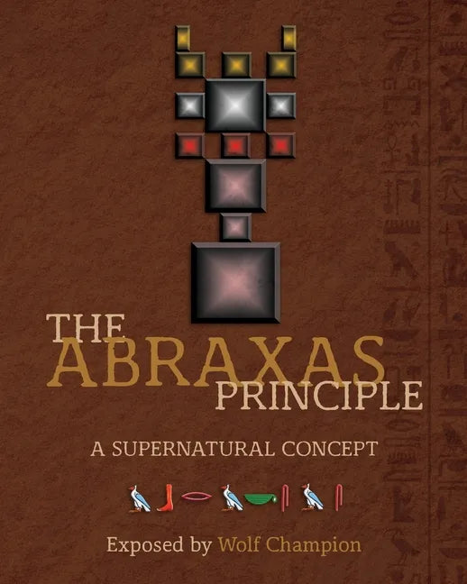 The Abraxas Principle: A supernatural concept - Paperback