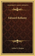 Edward Bellamy - Hardcover