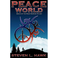 Peace World: Book 3 of the Peace Warrior Trilogy - Paperback