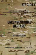 ATP 3-05.1 Unconventional Warfare: September, 2013 - Paperback