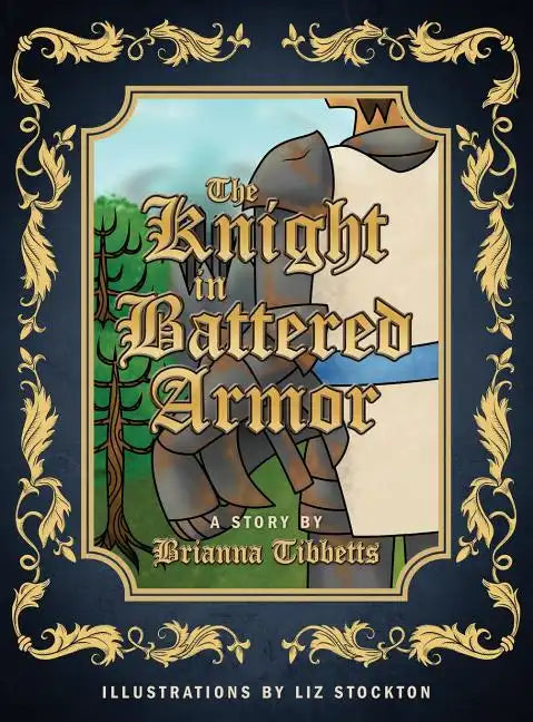 The Knight in Battered Armor - Hardcover