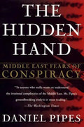 The Hidden Hand: Middle East Fears of Conspiracy - Paperback