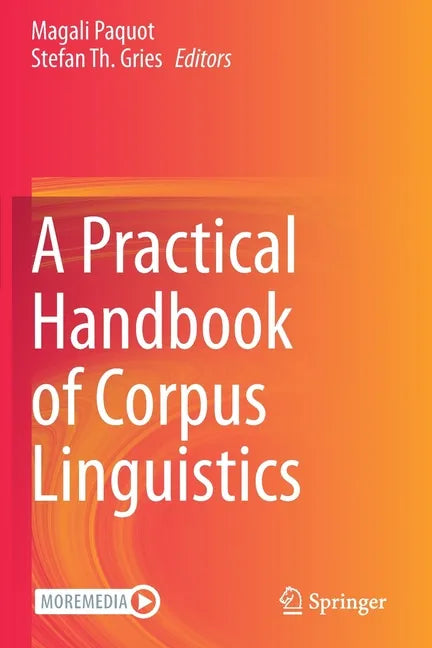 A Practical Handbook of Corpus Linguistics - Paperback