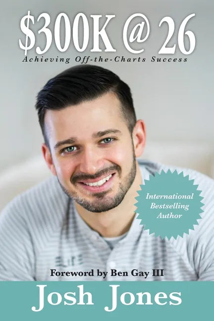 $300K at 26: How to be off-the-charts successful for your age - Paperback