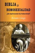 Biblia Y Homosexualidad¿se Equivocaron Los Traductores? - Paperback