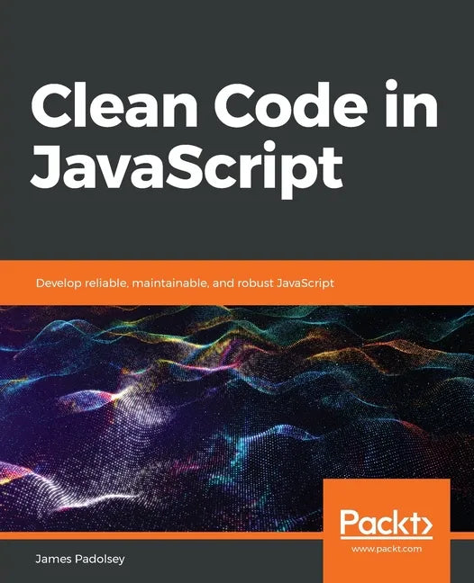 Clean Code in JavaScript - Paperback