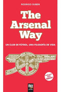 The Arsenal Way: Un club de fútbol una filosofía de vida - Paperback