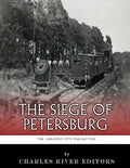 The Greatest Civil War Battles: The Siege of Petersburg - Paperback