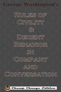 George Washington's Rules of Civility & Decent Behavior in Company and Conversation (Chump Change Edition) - Paperback