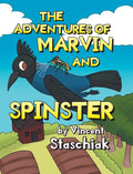 The Adventures of Marvin and Spinster - Hardcover