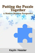 Putting the Puzzle Together: A Modern Business Perspective - Paperback
