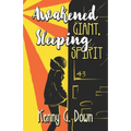 Awakened Giant Sleeping Spirit: A New Thought Life for New Thinking People - Paperback
