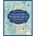 The Book of Scottish Wordsearch Puzzles: Over 100 Puzzles - Paperback