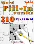 Word Fill-In Puzzles: Fill In Puzzle Book, 210 Puzzles: Vol. 14 - Paperback