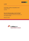 How do Dictatorships end Civil War?: Authoritarian Regimes and the Termination of Intra-State Conflict - Paperback