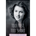 Too Fast, Too Short: The Life of Diana Barrymore - Hardcover