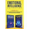 Emotional Intelligence Collection 2-in-1 Bundle: Emotional Intelligence + Cognitive Behavioral Therapy (CBT) - The #1 Complete Box Set to Understand Y - Hardcover