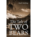 The Tale of Two Bears - Paperback