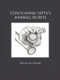Coach Manju Nitta's Baseball Secrets - Paperback