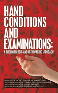 Hand Conditions and Examinations: a Rheumatologic and Orthopaedic Approach - Hardcover
