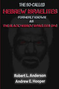 The So-Called Hebrew Israelites: Formerly Known As The Black Hebrew Israelites (BHI) - Paperback