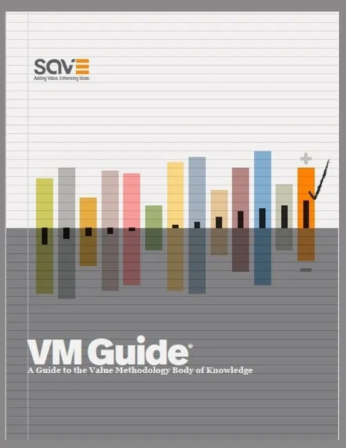 VM Guide: A Guide to the Value Methodology Body of Knowledge - Paperback