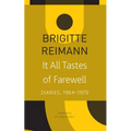 It All Tastes of Farewell: Diaries, 1964-1970 - Paperback