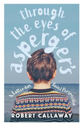 Through the Eyes of Asperger's: A Latter-day Saint Perspective - Paperback