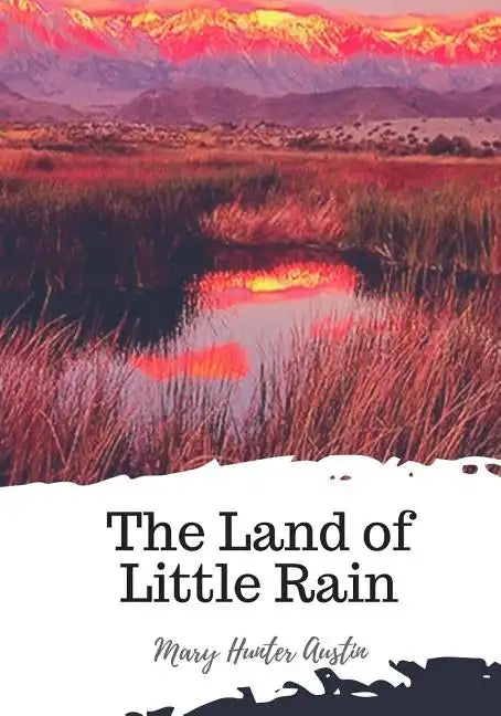 The Land of Little Rain - Paperback