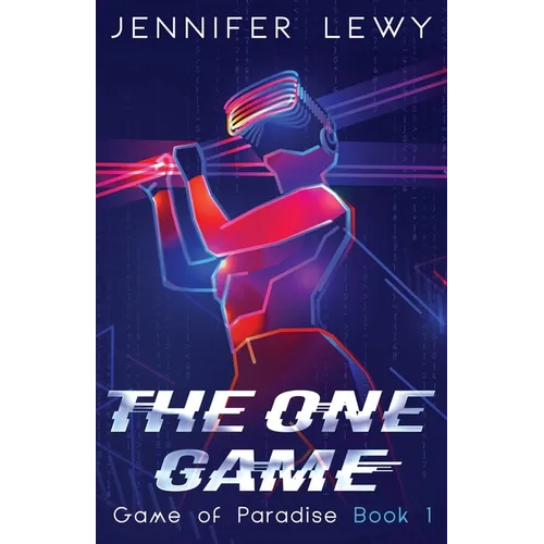 The One Game: A Post-Apocalyptic Adventure of AI and Revolution - Paperback