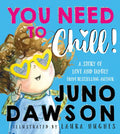 You Need to Chill! - Hardcover