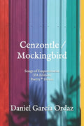 Cenzontle/Mockingbird (YA Edition): Songs of Empowerment (Poetry * Drama) - Paperback