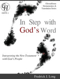In Step with God's Word: Interpreting the New Testament with God's People - Hardcover