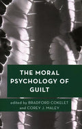 The Moral Psychology of Guilt - Paperback
