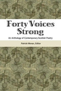 Forty Voices Strong: An Anthology of Contemporary Scottish Poetry - Paperback